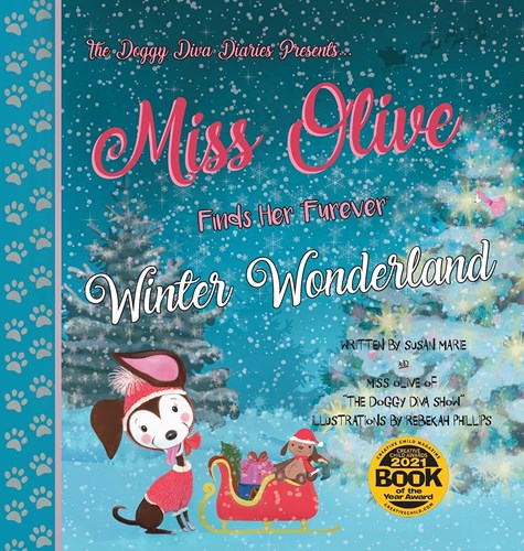 The cover of Miss Olive Finds Her “Furever” Winter Wonderland by Susan Marie.